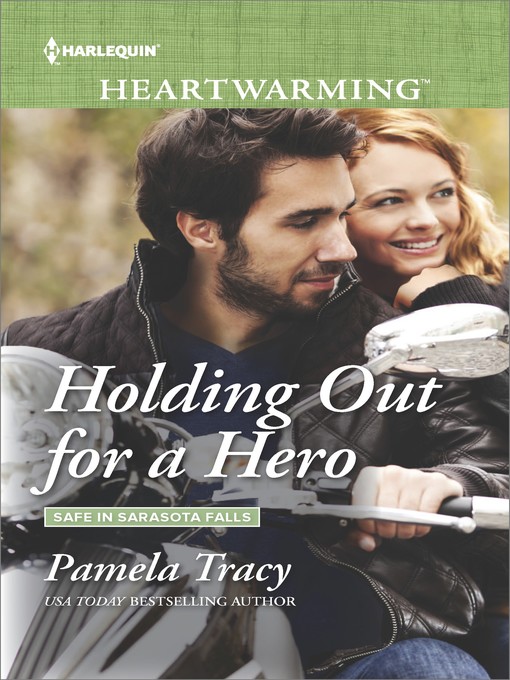 Title details for Holding Out for a Hero by Pamela Tracy - Available